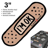 S2G Sticker Vinyl Decal Funny I'm OK Band Aid Fellings 3" slash2gash