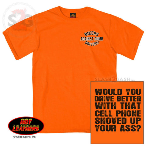 Hot Leathers Bikers Against Dumb Drivers Cell Phone Safety T-Shirt