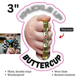 S2G Sticker Vinyl Decal Brass Knuckles Funny Toddler Knuckle Up Buttercup 3" slash2gash