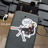 S2G Sticker Machine Gun Baby Vinyl Decal for Gun Case 3" Get to the Choppa Funny Outdoor