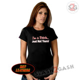 Hot Leathers "I'm a Bitch... Just Not Yours!" Ladies Tee T shirt S2G Exclusive